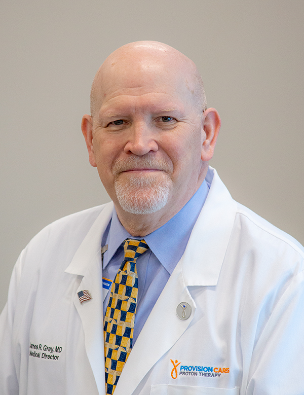 James Gray, MD, FACRO, Medical Director at Provision CARES Proton Therapy Nashville